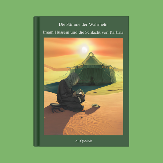 Die Stimme der Wahrheit: Imam Hussein und die Schlacht von Karbala
