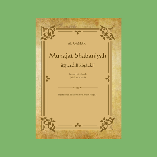 Das Bittgebet zum Monat Schaban (Munajat Shabaniyah)