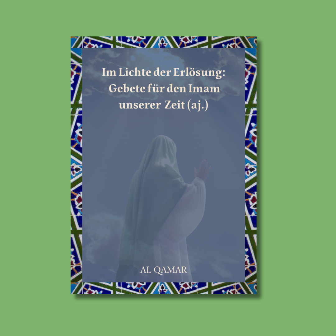 Im Lichte der Erlösung: Gebete für den Imam unserer Zeit (aj.)