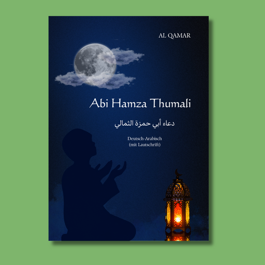 Bittgebet von Abi Hamza Thumali - Dua Abi Hamza Thumali